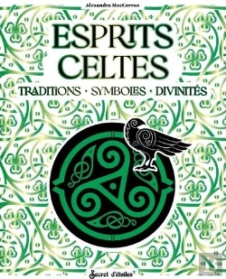 Bertrand.pt - Esprits Celtes : Traditions, Symboles, Divinités