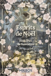 Esprits De Noël : Histoires De Fantômes