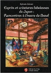 Esprits Et Créatures Fabuleuses Du Japon : Rencontres À L'Heure Du Boeuf