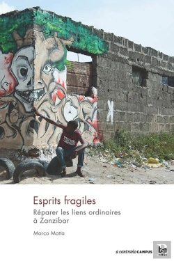 Bertrand.pt - Esprits Fragiles. Réparer Les Liens Ordinaires À Zanzibar