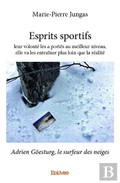 Esprits Sportifs : Leur Volonte Les A Portes Au Meilleur Niveau, Elle Va Les Entrainer Plus Loin Que