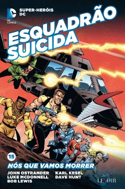 Bertrand.pt - Esquadrão Suicida - Nós que Vamos Morrer