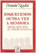 Esquecemos Outra Vez a Senhora Freud…