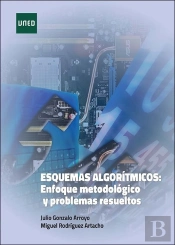 Esquemas Algoritmicos: Enfoque Metodologico Y Problemas Resueltos