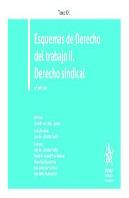 Esquemas De Derecho Del Trabajo Ii. Derecho Sindical. Tomo Xx. 4ª