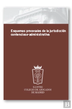 Bertrand.pt - Esquemas Procesales De La Jurisdiccion Contencioso-Administr
