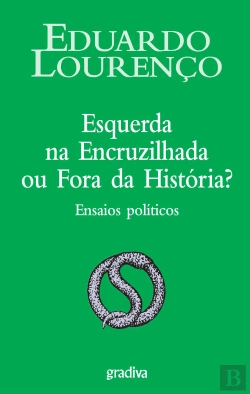 Bertrand.pt - Esquerda na Encruzilhada ou Fora da História?