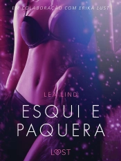 Esqui E Paquera – Conto Erótico