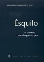 Ésquilo - O Primeiro Dramaturgo Europeu