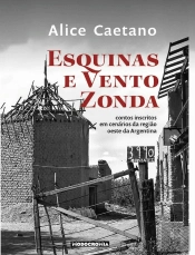 Esquinas e Vento Zonda