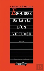 Esquisse De La Vie D'Un Virtuose
