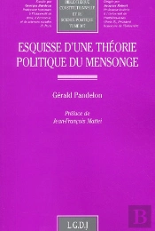 Esquisse D'Une Theorie Politique Du Mensonge