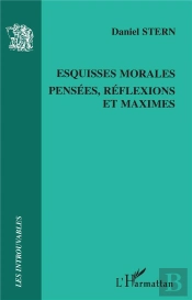 Esquisses Morales Pensees Reflexions Et Maximes