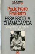 Essa Escola Chamada Vida