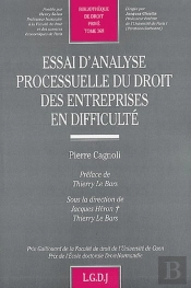 Essai D'Analyse Processuelle Du Droit Des Entreprises En Difficulté