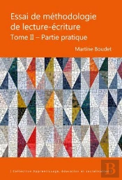 Essai De Methodologie De Lecture-Ecriture - Tome Ii - Partie Pratique