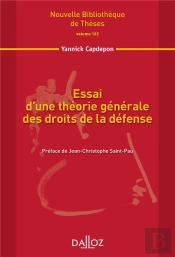 Essai D'Une Théorie Générale Des Droits De La Défense