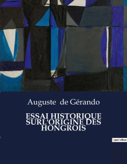 Bertrand.pt - Essai Historique Surl Origine Hongrois - .
