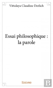 Essai Philosophique : La Parole