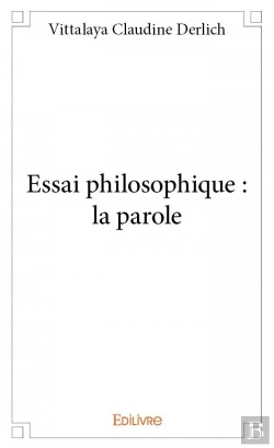 Bertrand.pt - Essai Philosophique : La Parole