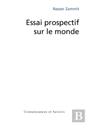 Essai Prospectif Sur Le Monde