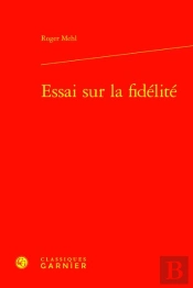 Essai Sur La Fidélité