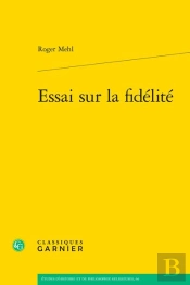 Essai Sur La Fidélité