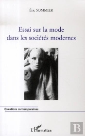 Essai Sur La Mode Dans Les Sociétés Modernes