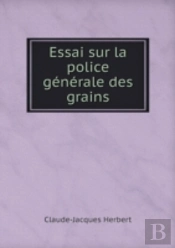Essai Sur La Police Generale Des Grains