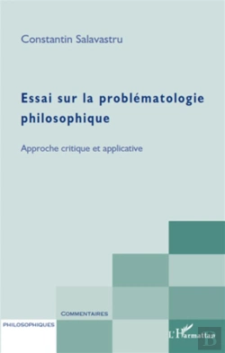Bertrand.pt - Essai Sur La Problématologie Philosophique ; Approche Critique Et Applicative