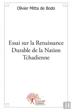 Bertrand.pt - Essai Sur La Renaissance Durable De La Nation Tchadienne