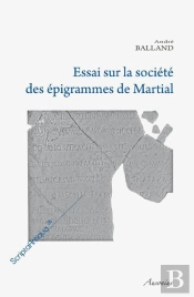 Essai Sur La Societe Des Epigrammes De Martial