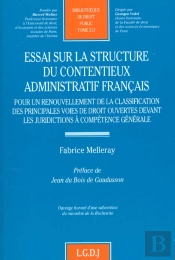 Essai Sur La Structure Du Contentieux Administratif Francais