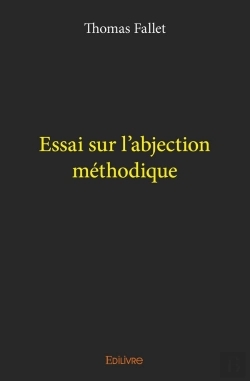 Bertrand.pt - Essai Sur L'Abjection Méthodique