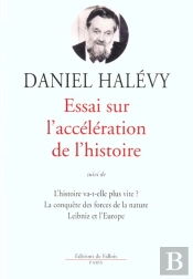 Essai Sur L'Acceleration De L'Histoire