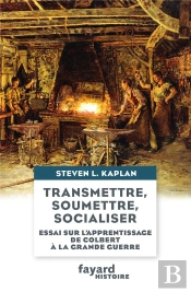 Essai Sur L'Apprentissage - De Colbert A La Grande Guerre