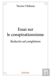 Essai Sur Le Conspirationnisme