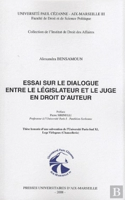 Bertrand.pt - Essai Sur Le Dialogue Entre Le Législateur Et Le Juge En Droit D'Auteur