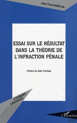 Bertrand.pt - Essai Sur Le Resultat Dans La Theorie De L'Infraction Penale