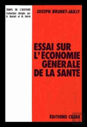 Essai Sur L'Économie Générale De La Santé