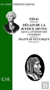 Essai Sur Les Délais De La Justice Divine ; Suivi Du Traité De Plutarque