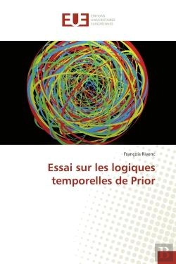 Bertrand.pt - Essai Sur Les Logiques Temporelles De Prior