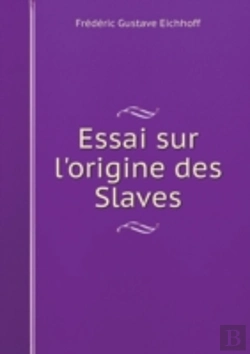 Bertrand.pt - Essai Sur L'Origine Des Slaves