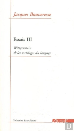 Bertrand.pt - Essais 3 : Wittgenstein Et Les Sortilèges Du Langage
