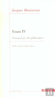 Essais 4 / Pourquoi Pas Des Philosophes ?