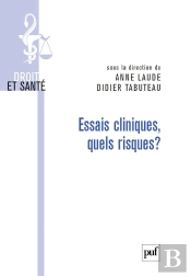 Essais Cliniques, Quels Risques ?