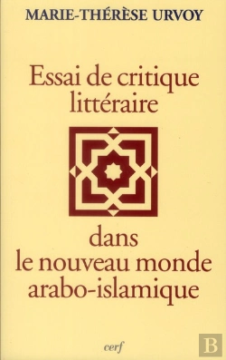 Bertrand.pt - Essais De Critique Litteraire Dans Le Nouveau Monde Arabo Islamique