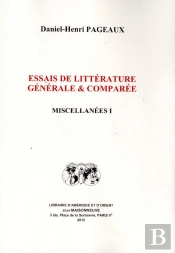 Essais De Litterature Generale Et Comparee - Miscellanees I