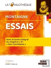 Essais De Montaigne : Avec Le Texte Intégrale Du Chapitre I, 31 : 'Des Cannibales' (2e Édition)