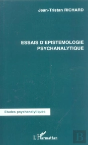 Essais D'Epistemologie Psychanalytique